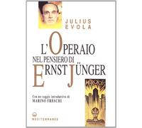 L'operaio nel pensiero di Ernst Jünger