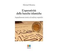 L'operatività delle banche islamiche. Inquadramento teorico ed evidenze empiriche