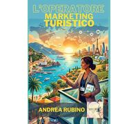 L'OPERATORE MARKETING TURISTICO