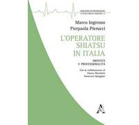 L'operatore shiatsu in Italia. Identità e professionalità