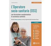 L'operatore socio-sanitario (OSS) con formazione complementare in assistenza sanitaria