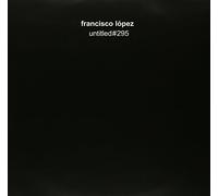 Lopez, Francisco - Untitled#295