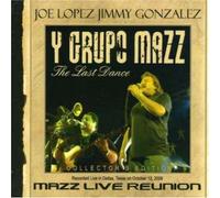Lopez/Gonzalez Y Grupo Mazz - Last Dance-Mazz Live Reunion