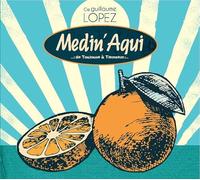 LOPEZ, GUILLAUME - MEDIN'AQUI