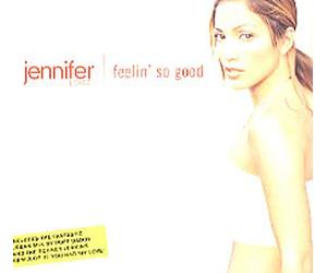 Lopez, Jennifer - Feelin So Good Pt.1