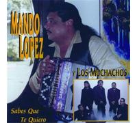 Lopez, Mando – Sabes Que Te Quiero