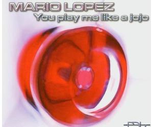 Lopez,Mario - You Play Me Like a Jojo