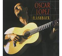 Lopez, Oscar - Flashback