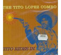 LOPEZ, TITO -COMBO- - TITO RIDES IN