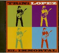 Lopez,Trini - El Immortal