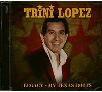 Lopez,Trini - Legacy-My Texas Roots