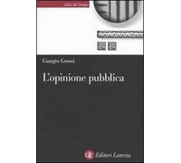 L' opinione pubblica. Teoria del campo demoscopico