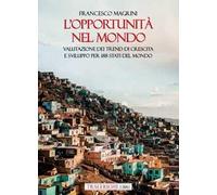 L'opportunità nel mondo. Valutazione dei trend di crescita e sviluppo per 188 St
