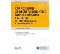 Libri Rosanna Cafaro - L' Opposizione Al Decreto Ingiuntivo Dopo La Riforma Cart