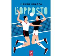 Libri Mauro Scarpa - L' Opposto