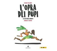 L'opra dei pupi. La battaglia infinita. Testo inglese a fronte