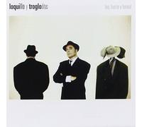 LOQUILLO Y TROGLODITAS - FEO, FUERTE Y FORMAL