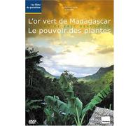 L'or vert de madagascar + le pouvoir des plantes