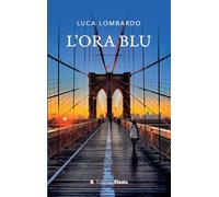 L'ora blu - Lombardo Luca