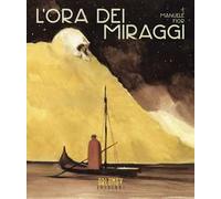L'ora dei miraggi