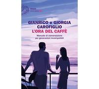 L’ora del caffè. Manuale di conversazione per generazioni incompatibili