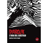 L'ora del castigo. Diabolik. Ediz. speciale