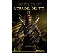 L'ora del delitto - Boccia L. (cur.); Lombardi N. (cur.)