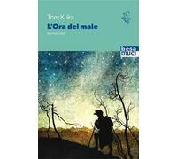 L'ora del male