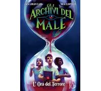 L'ora del terrore. Gli archivi del male