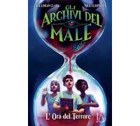 L'ora del terrore. Gli archivi del male