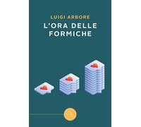 L'ora delle formiche
