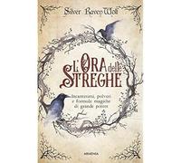 L'ora delle streghe [Paperback] Silver Raven Wolf and Zuppet, Roberta