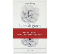 9788845938337 Han Kang L'ora di greco Adelphi