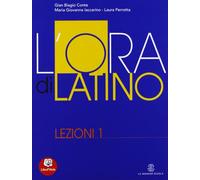 L'ora di latino. Lezioni. Per i Licei e gli Ist. magistrali. Con espansione online (Vol. 1)