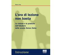 L'ora di lezione non basta. La visione e le pratiche dell'ideator