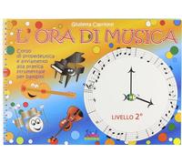 L'ora di musica. Livello II. Libro allievo