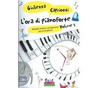 L'ora di pianoforte. Metodo pratico e progressivo per principianti. Vol. 2...