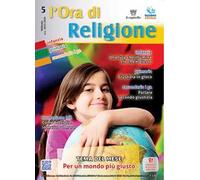 L'Ora di religione (2025-2026). Vol. 5: Febbraio. Per un mondo più giusto