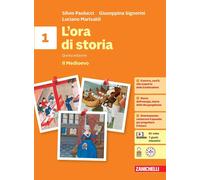 L'ora di storia. Per la Scuola media. Con espansione online. Il Medioevo (Vol. 1)