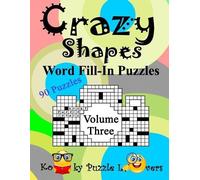 Lora Dollar Crazy Shapes Word Fill-In Puzzles, Volume 3 (Tascabile)