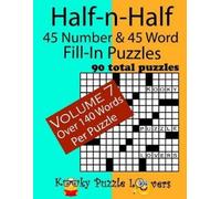 Lora Dollar Half-n-Half Fill-In Puzzles, 45 number & 45 Word Fill-In (Tascabile)