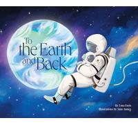 Lora Faris Sian James To the Earth and Back (Copertina rigida)