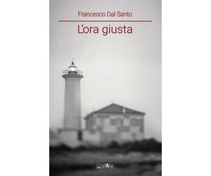 L'ora giusta - Dal Santo Francesco