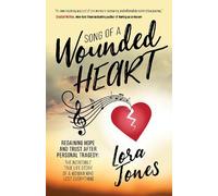 Lora Jones Song of a Wounded Heart (Tascabile)