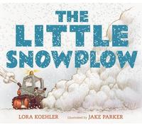 Lora Koehler Little Snowplow (Copertina rigida)