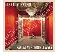 Lora Kostina Trio und Pascal Von Wroblewsky - PASTERNAK