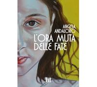 L'ora muta delle fate