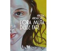 L'ora muta delle fate