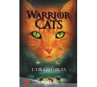 L'ora più buia. Warrior cats