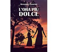 L'ora più dolce